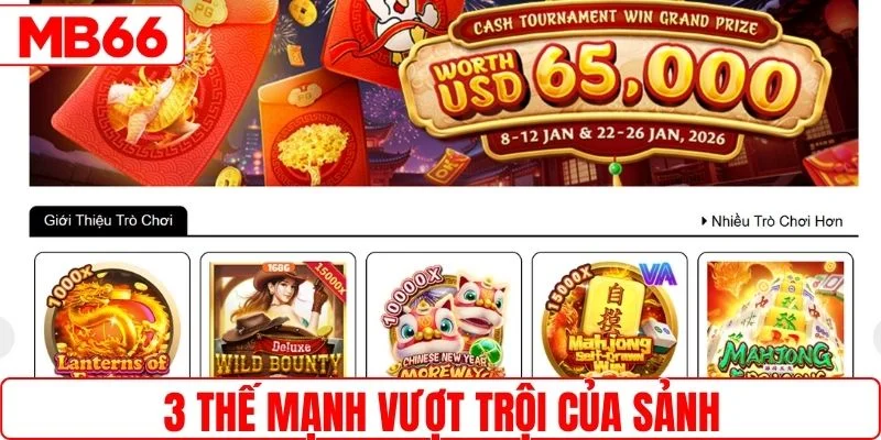 3 thế mạnh vượt trội của sảnh