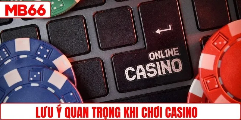 Mẹo hay để chơi casino an toàn