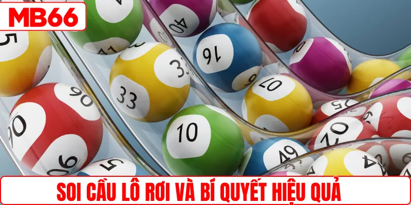 Soi cầu lô rơi và bí quyết hiệu quả