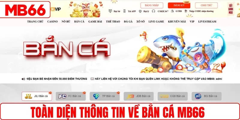 Toàn diện về sân chơi bắn cá MB66