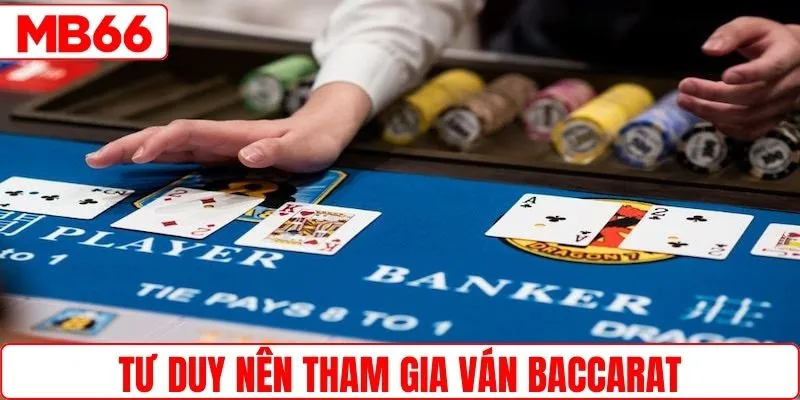 Tư duy khi dùng mẹo chơi baccarat